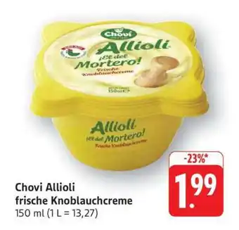 Edeka Chovi Allioli frische Knoblauchcreme Angebot