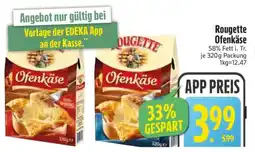 Edeka ROUGETTE Ofenkäse Angebot