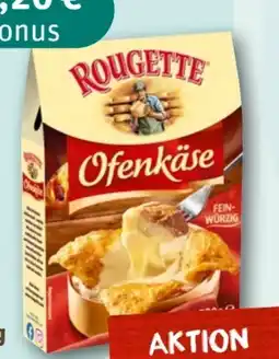 nahkauf Rougette Ofenkäse fein-würzig Angebot