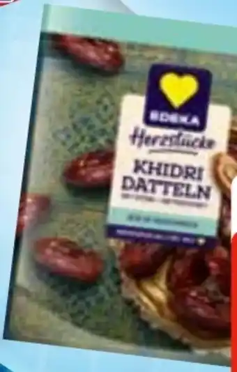 Edeka Edeka Herzstücke Khidri Datteln Angebot