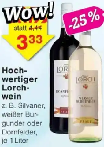 Jawoll Hochwertiger Lorchwein Angebot