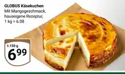 Globus Globus käsekuchen Angebot