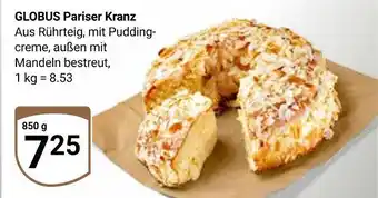 Globus Globus pariser kranz Angebot