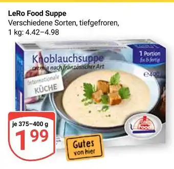 Globus Lero food knoblauchsuppe Angebot