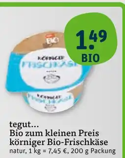 tegut Tegut... körniger bio-frischkäse Angebot