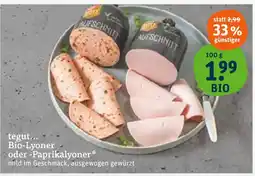 tegut Tegut... bio-lyoner Angebot