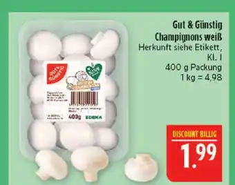 Marktkauf Gut & günstig champignons weiß Angebot