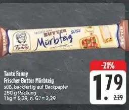 E-Center Tante fanny frischer butter mürbteig Angebot