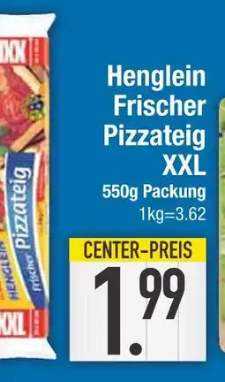 Edeka Henglein frischer pizzateig xxl Angebot
