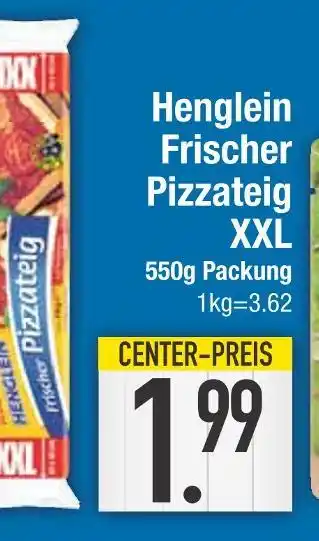 Edeka Henglein frischer pizzateig xxl Angebot
