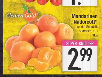 Edeka Clemengold mandarinen nadorcott Angebot