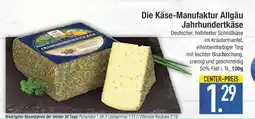 Edeka Die käse-manufaktur allgäu jahrhundertkäse Angebot