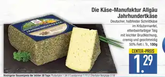 Edeka Die käse-manufaktur allgäu jahrhundertkäse Angebot