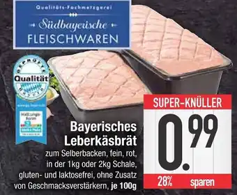 Edeka Stadtbayerische fleischwaren bayerisches leberkäsbrät Angebot