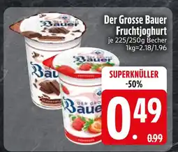 Edeka Bauer der grosse bauer fruchtjoghurt Angebot