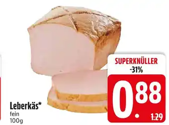 Edeka Leberkäs fein Angebot
