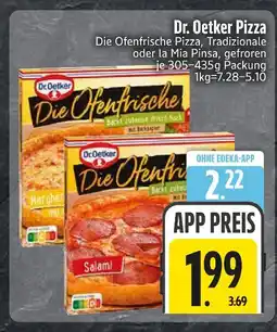 Edeka Dr. oetker die ofenfrische pizza, tradizionale oder la mia pinsa Angebot