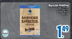 Edeka Bayrischer knödelteig Angebot