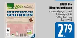 Edeka Edeka bio hinterkochschinken Angebot