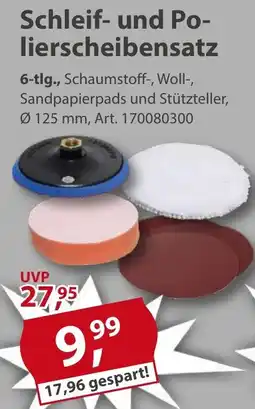 Sonderpreis Baumarkt Schleif- und Po- lierscheibensatz Angebot