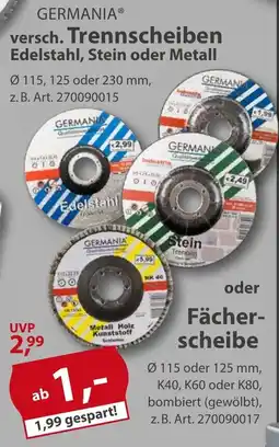 Sonderpreis Baumarkt GERMANIA versch. Trennscheiben Edelstahl, Stein oder Metall oder Fächerscheibe Angebot