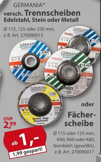 Sonderpreis Baumarkt GERMANIA versch. Trennscheiben Edelstahl, Stein oder Metall oder Fächerscheibe Angebot