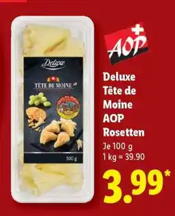 Lidl Deluxe Tête de Moine AOP Rosetten Angebot