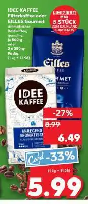 Kaufland IDEE KAFFEE Filterkaffee oder EILLES Gourmet Angebot