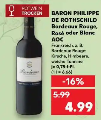 Kaufland BARON PHILIPPE DE ROTHSCHILD Bordeaux Rouge, Rosé oder Blanc AOC Angebot