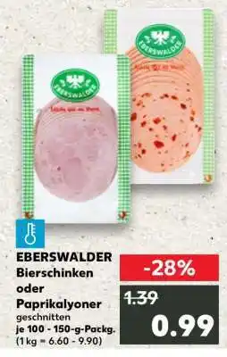 Kaufland EBERSWALDER Bierschinken oder Paprikalyoner Angebot