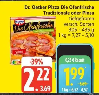 Edeka Dr. Oetker Pizza Die Ofenfrische, Tradizionale oder Pinsa Angebot