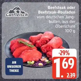 Edeka Beefsteak oder Beefsteak-Rouladen Angebot