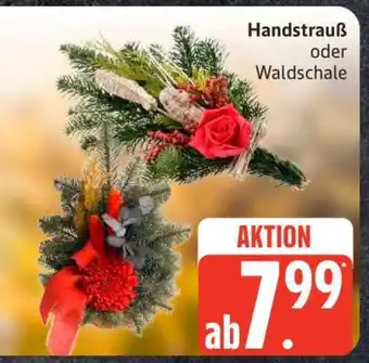 Edeka Handstrauß oder Waldschale Angebot