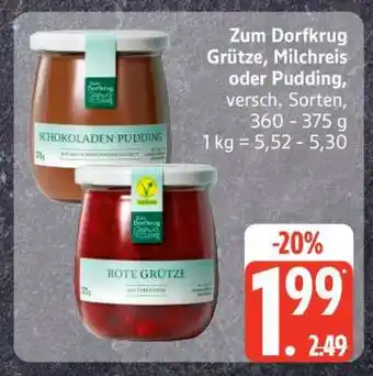 Edeka Zum Dorfkrug Grütze, Milchreis oder Pudding Angebot