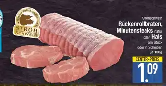 Edeka Strohschwein Rückenrollbraten, Minutensteaks natur oder Hals Angebot