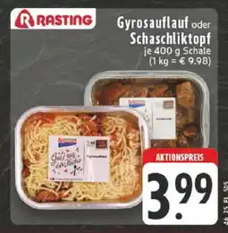 Edeka Rasting Gyrosauflauf oder Schaschliktopf Angebot