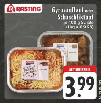 Edeka Rasting Gyrosauflauf oder Schaschliktopf Angebot