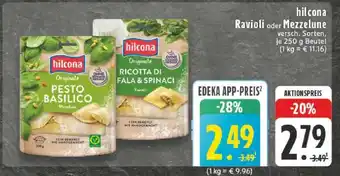 Edeka hilcona Ravioli oder Mezzelune Angebot