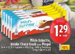 Edeka Milch-Schnitte, kinder Choco fresh oder Pingui Angebot