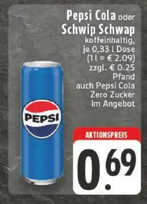 Edeka Pepsi Cola oder Schwip Schwap Angebot