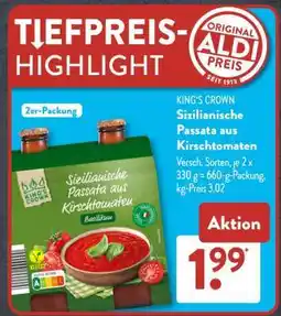 Aldi Süd KING'S CROWN Sizilianische Passata aus Kirschtomaten Angebot