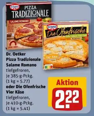 REWE Dr. Oetker Pizza Tradizionale Salame Romano oder Die Ofenfrische Vier Käse Angebot