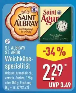 Aldi Nord ST. ALBRAY/ST. AGUR Weichkäsespezialität Angebot