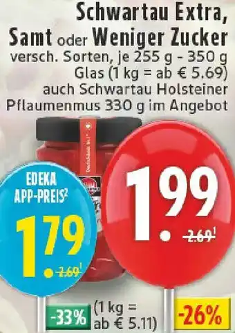 Edeka Schwartau Extra, Samt oder Weniger Zucker Angebot