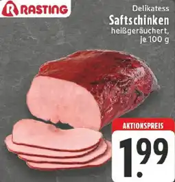 Edeka RASTING Delikatess Saftschinken Angebot
