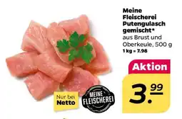 NETTO Meine Fleischerei Putengulasch gemischt Angebot