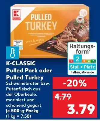 Kaufland K-CLASSIC Pulled Pork oder Pulled Turkey Angebot