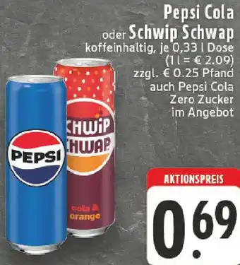 Edeka Pepsi Cola oder Schwip Schwap Angebot