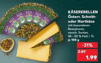Kaufland Käserebellen österr. schnitt- oder hartkäse Angebot