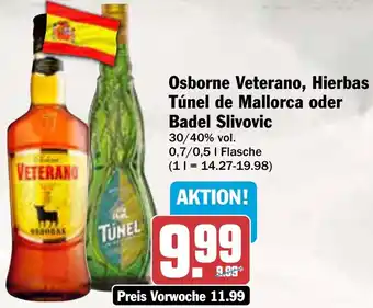 AEZ Osborne Veterano, Hierbas Túnel de Mallorca oder Badel Slivovic Angebot
